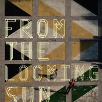 From the Looming Sun (bobrock99)